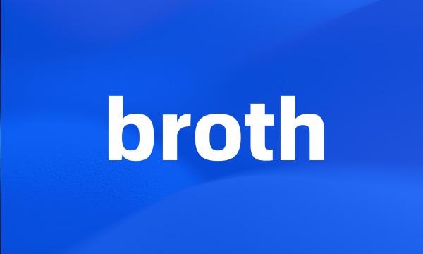 broth