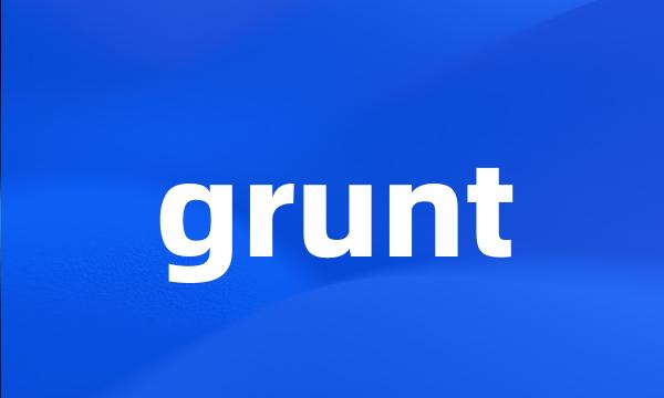 grunt