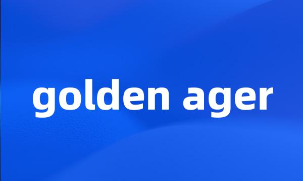 golden ager