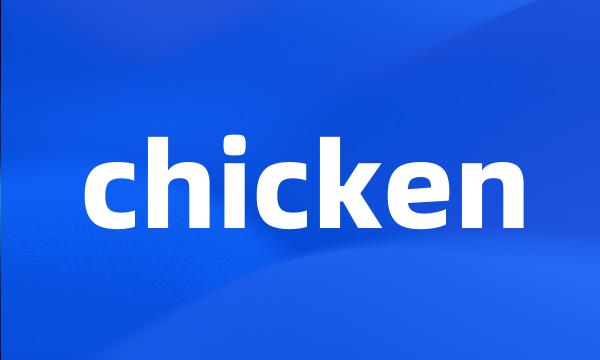 chicken