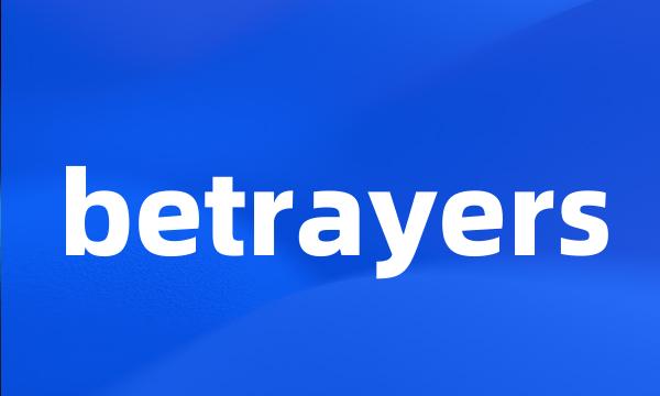 betrayers