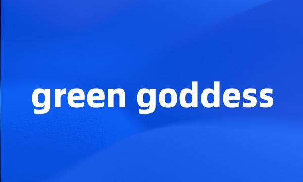 green goddess