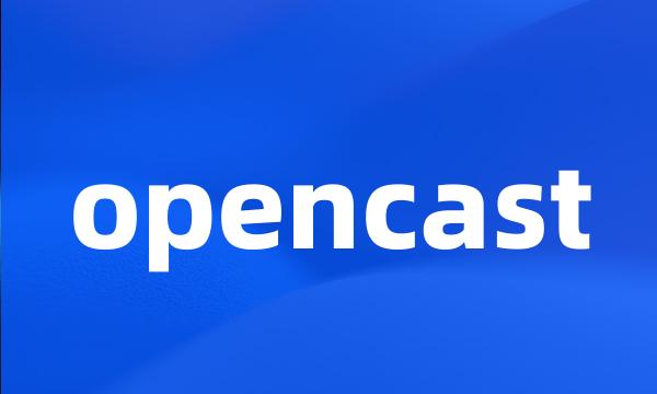 opencast