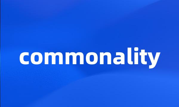 commonality