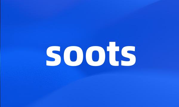 soots