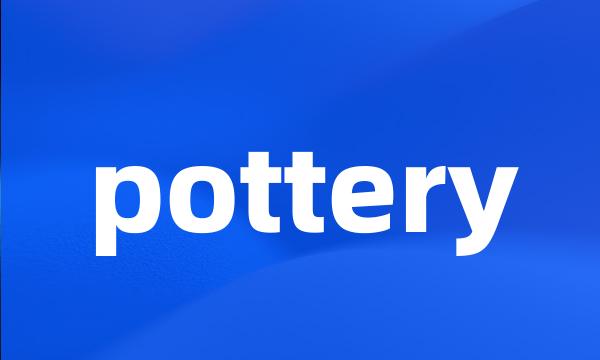 pottery