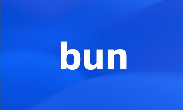 bun