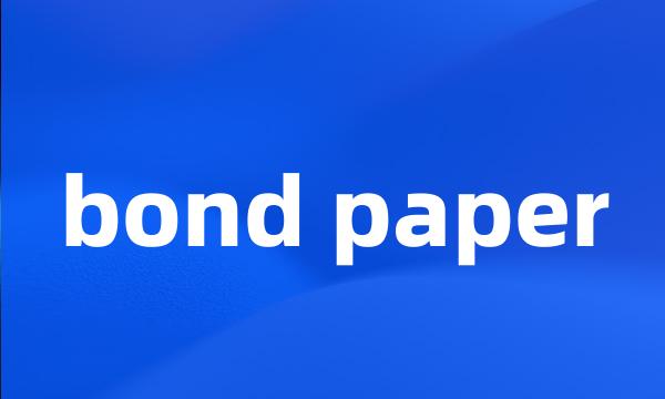 bond paper