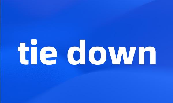 tie down