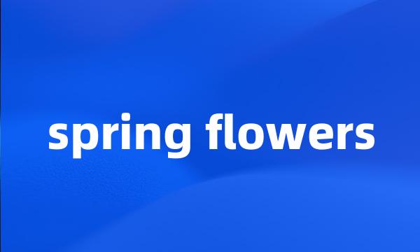 spring flowers