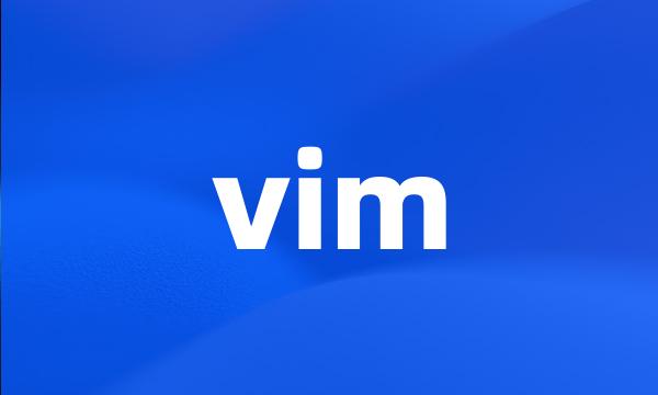 vim