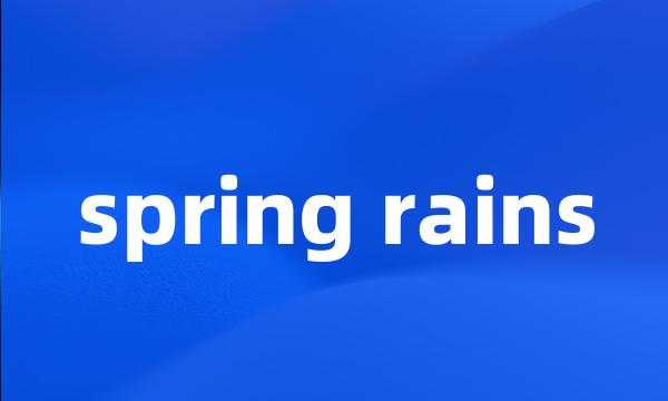 spring rains