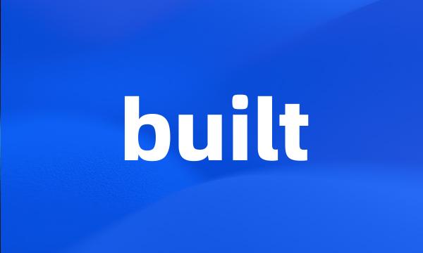 built