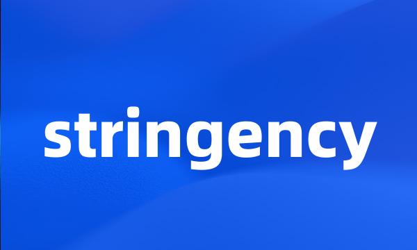 stringency