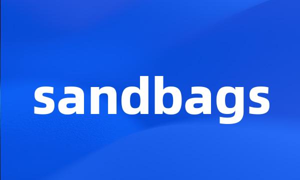 sandbags