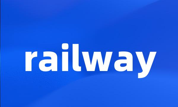 railway