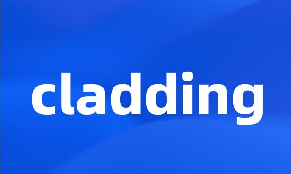 cladding