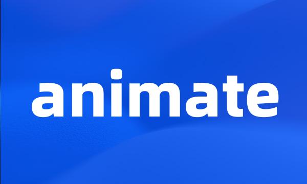 animate