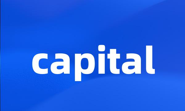 capital