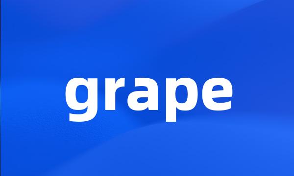 grape