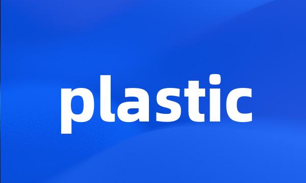 plastic