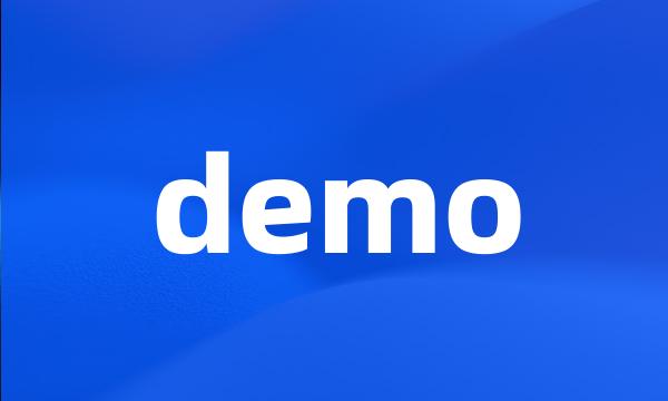 demo