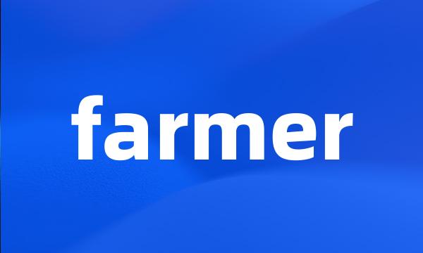 farmer