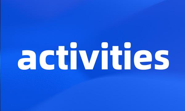 activities