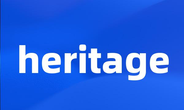 heritage