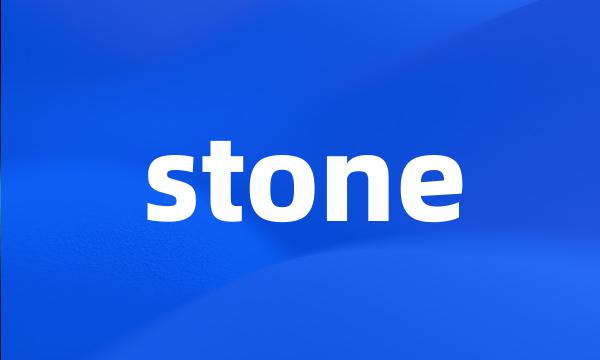 stone