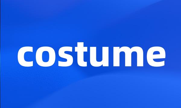 costume