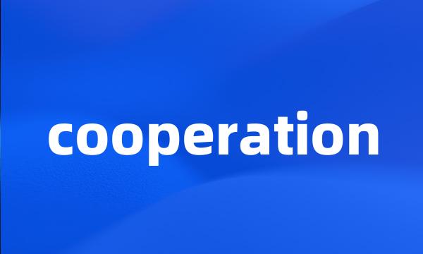 cooperation