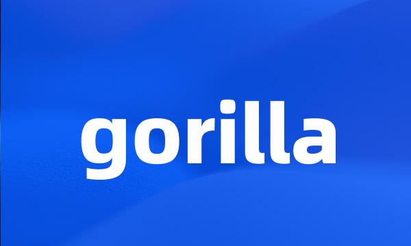 gorilla