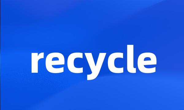 recycle