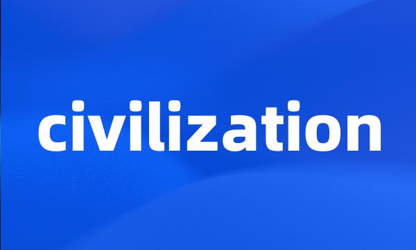 civilization