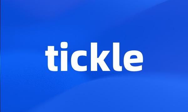 tickle