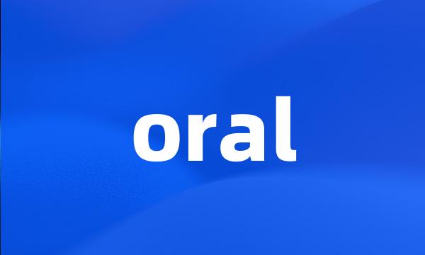 oral