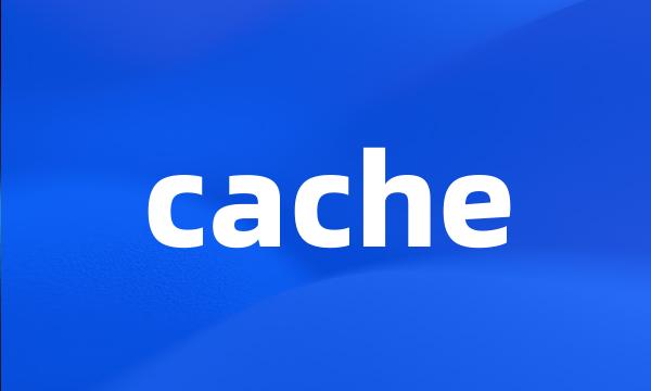 cache