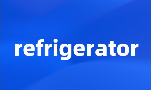 refrigerator