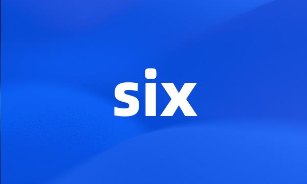 six