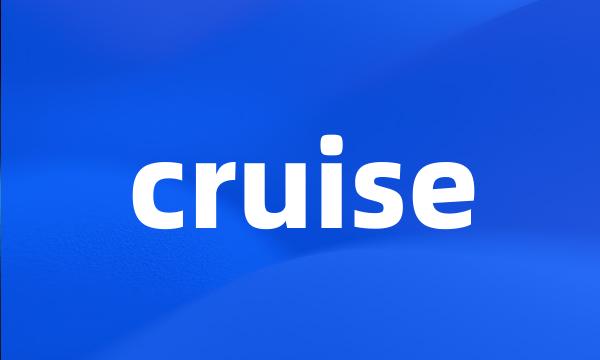 cruise