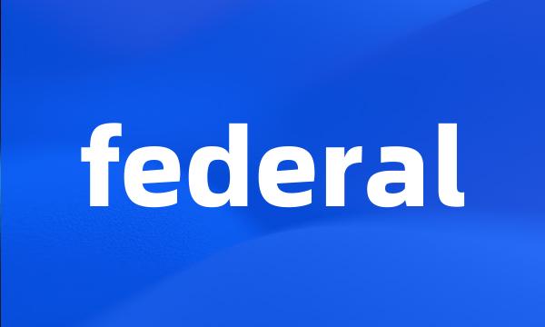 federal