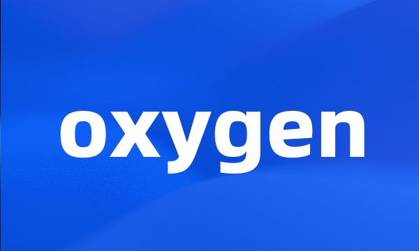 oxygen