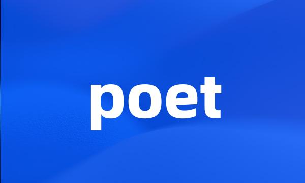 poet