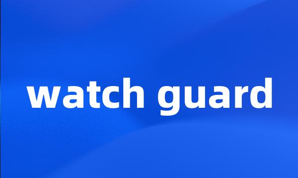 watch guard