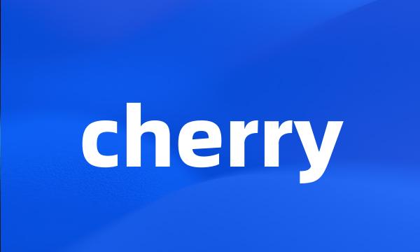 cherry