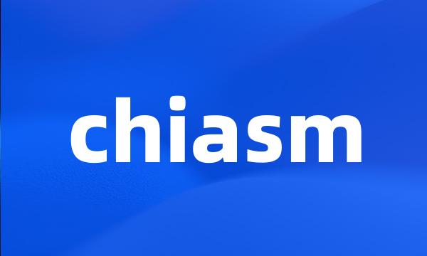 chiasm