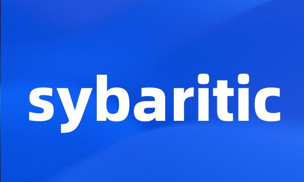 sybaritic