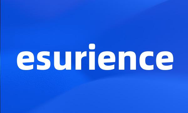 esurience