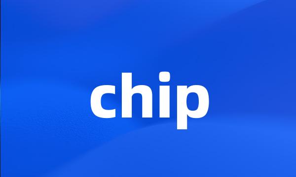 chip